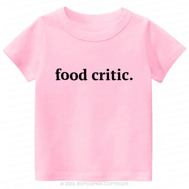 Food Critic -Toddler&Kids Tees