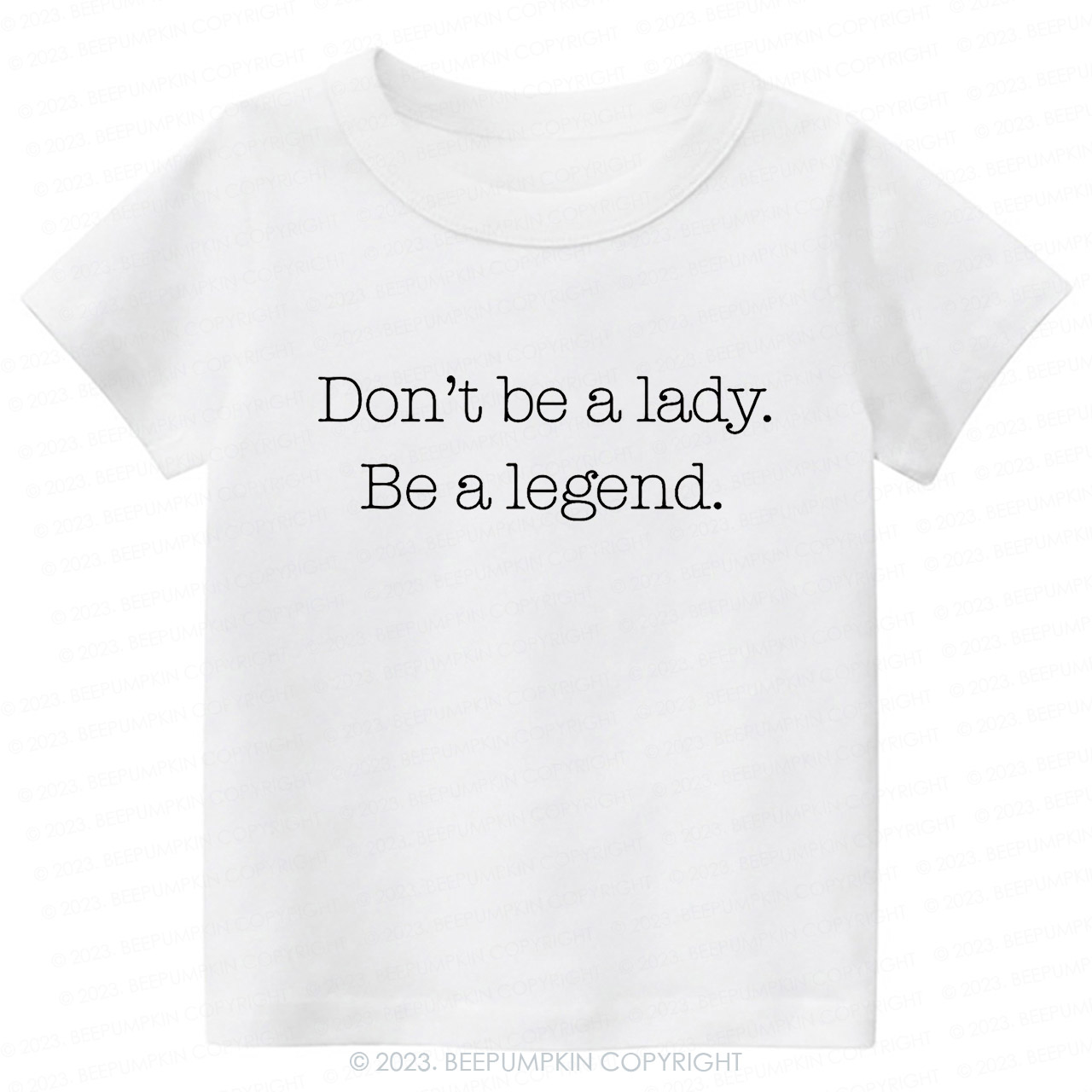 Don't Be A Lady, Be A Legend Toddler Shirt