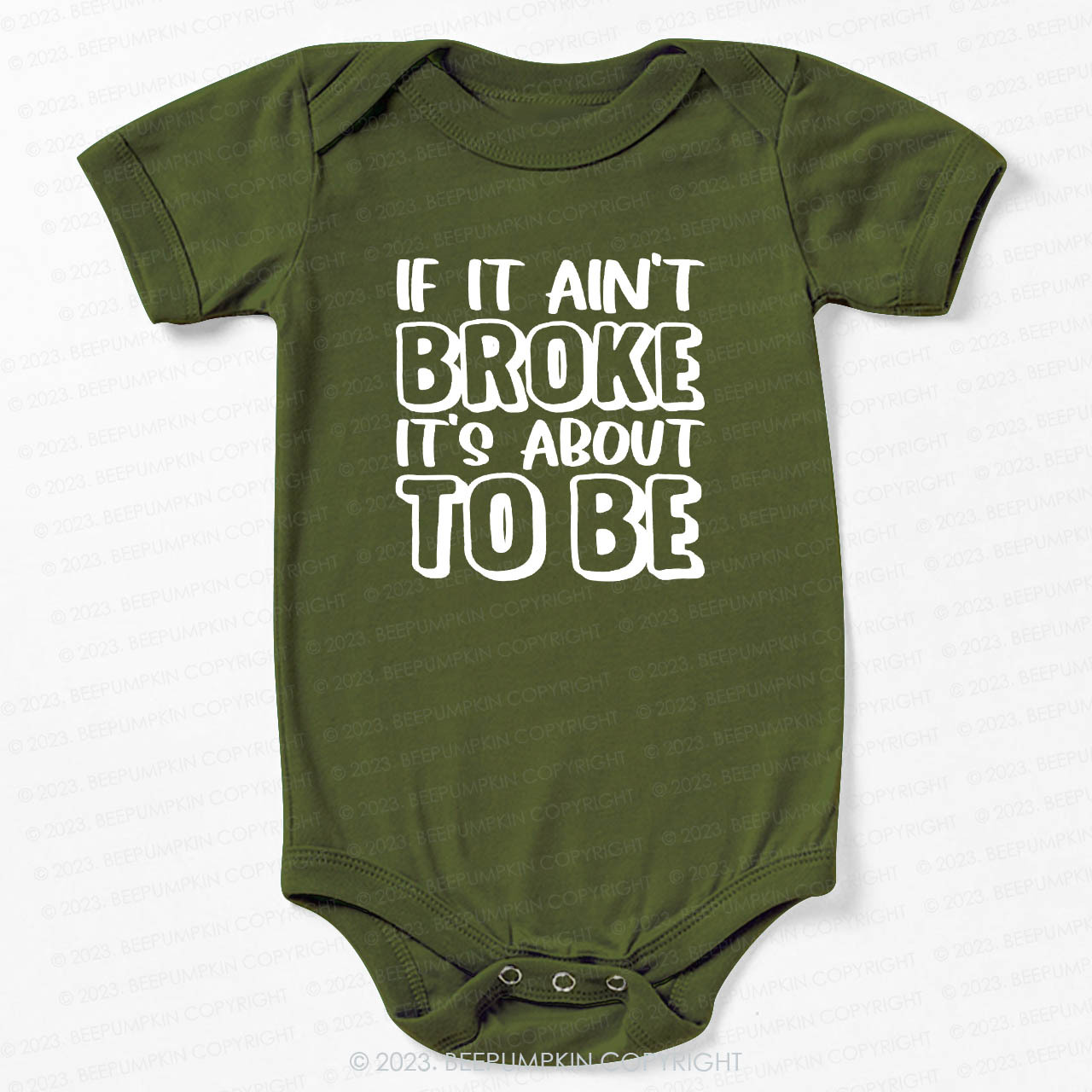 If It Ain't Broke It's About To Be Bodysuit For Baby