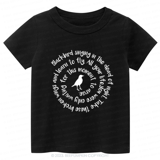 Blackbird Singing In The Dead Of Night Kids Shirt