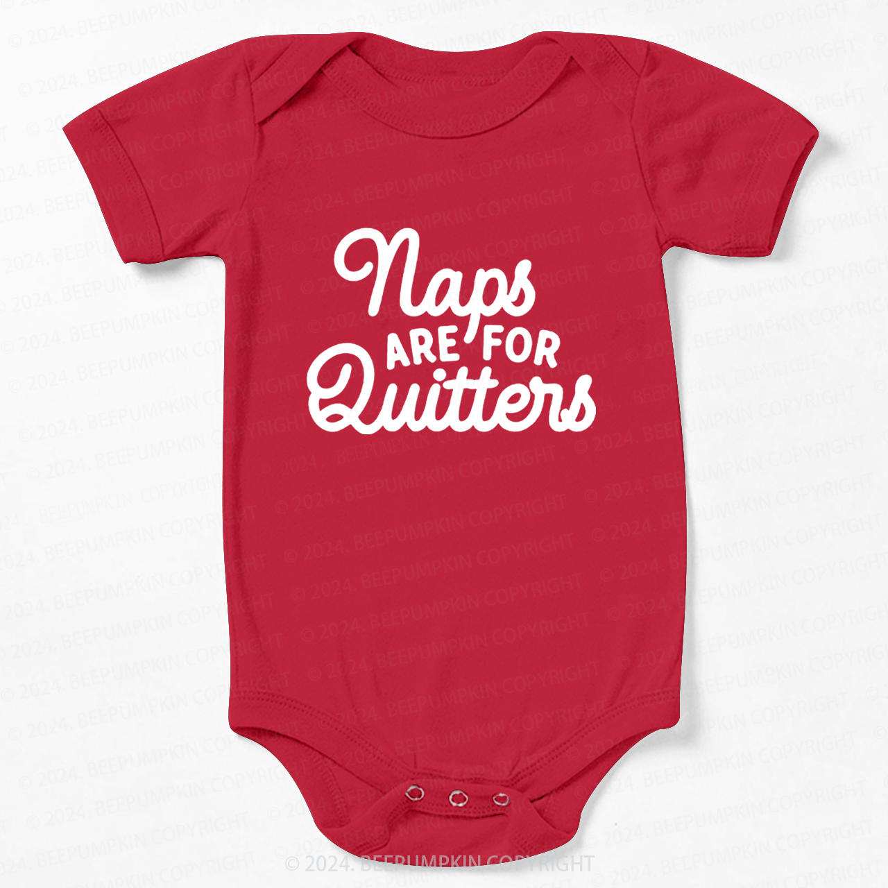 Naps Are For Quitters  Bodysuit For Baby