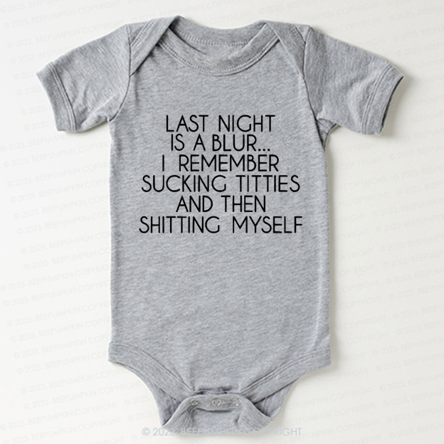 Last Night Is A Blur Bodysuit For Baby