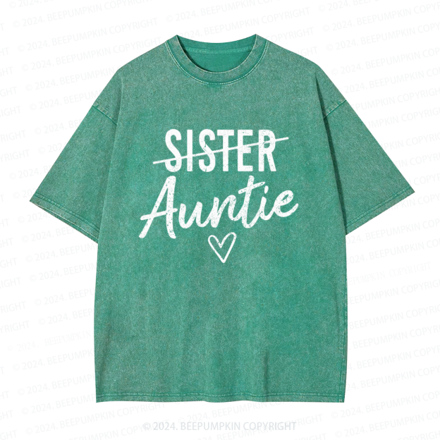 Not Sister But Auntie Funny Auntie Washed Tees