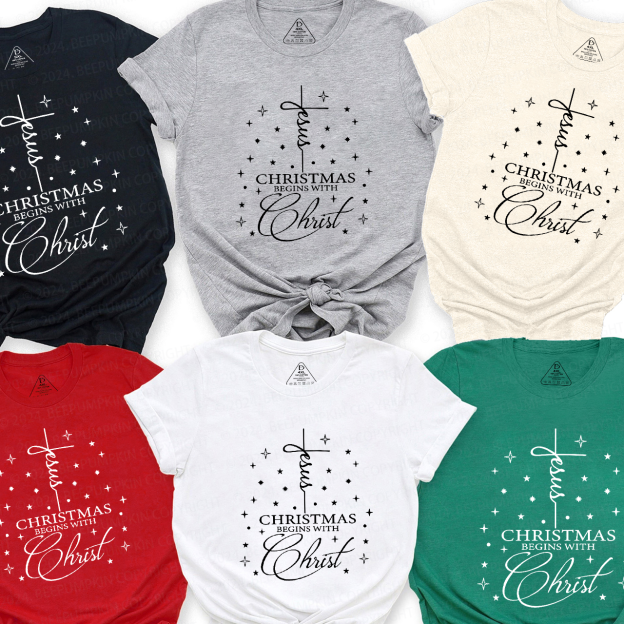Jesus Christmas Begins With Christ Christmas Matching T-Shirts