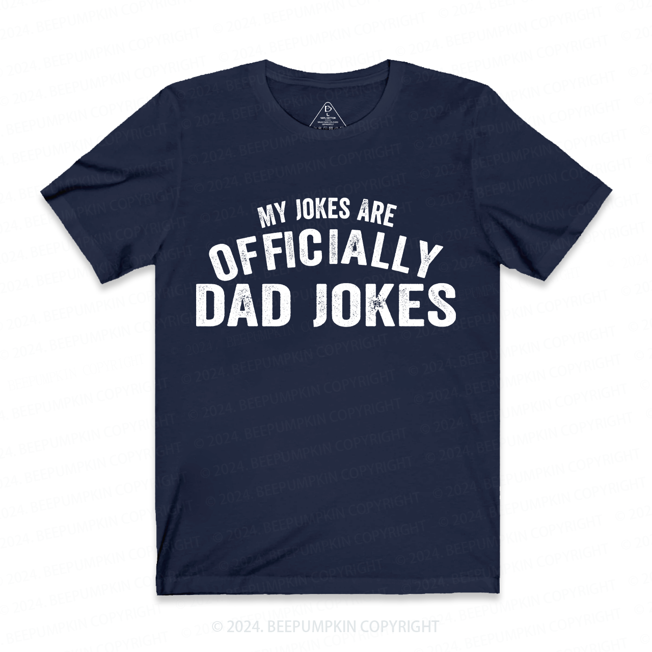 My Jokes Are Officially Dad Jokes Funny Dad T-shirt