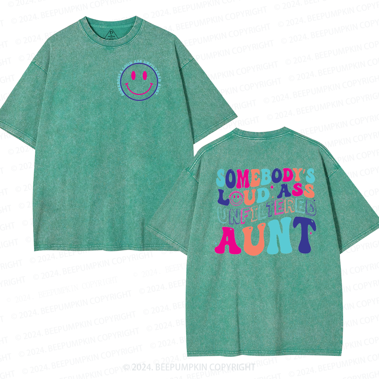 Somebody's Loud Ass Unfiltered Aunt Washed T-Shirts 