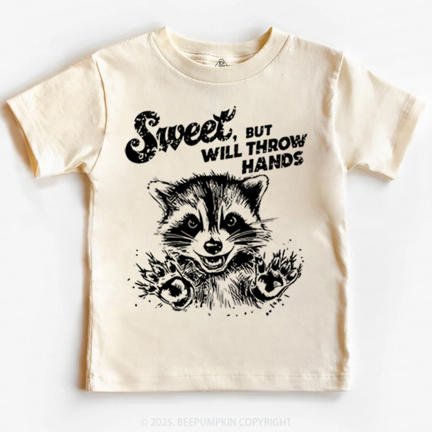 Sweet But Will Throw Hand Toddler&Kid's Tees Beepumpkin