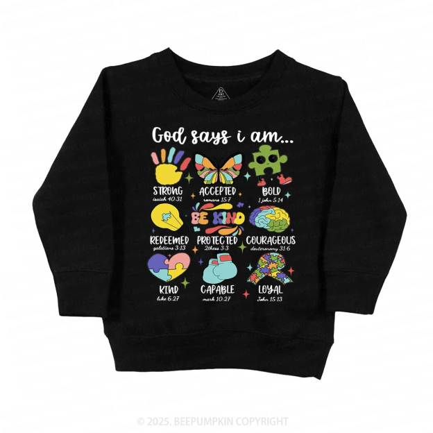 God Says I Am Kid's Sweatshirt