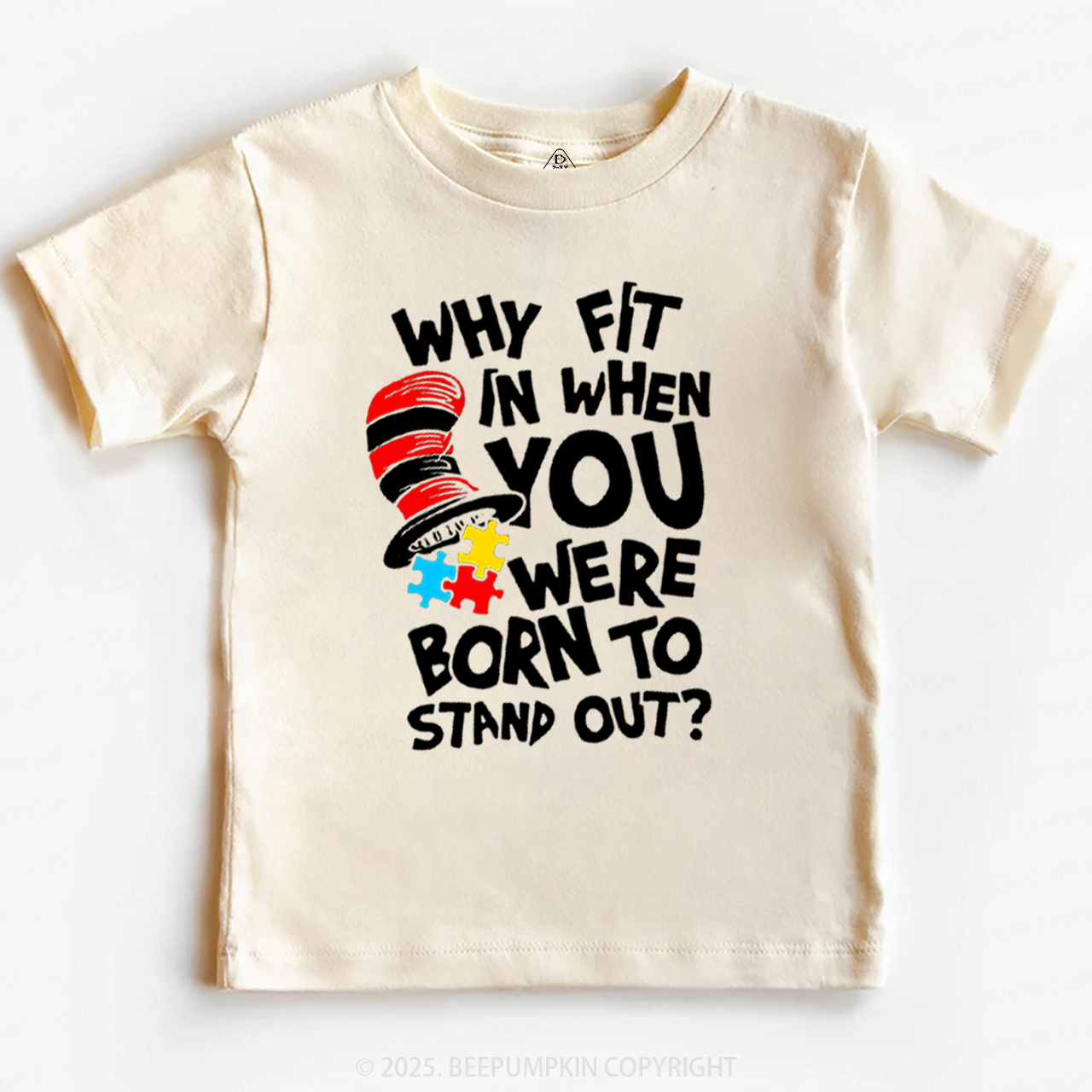 Why Fit In When You Were Born To Stand Out Toddler&Kid's Tees Beepumpk