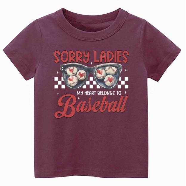Sorry Ladies My Heart Belongs To Baseball Toddler&Kid's Tees Beepumpkin