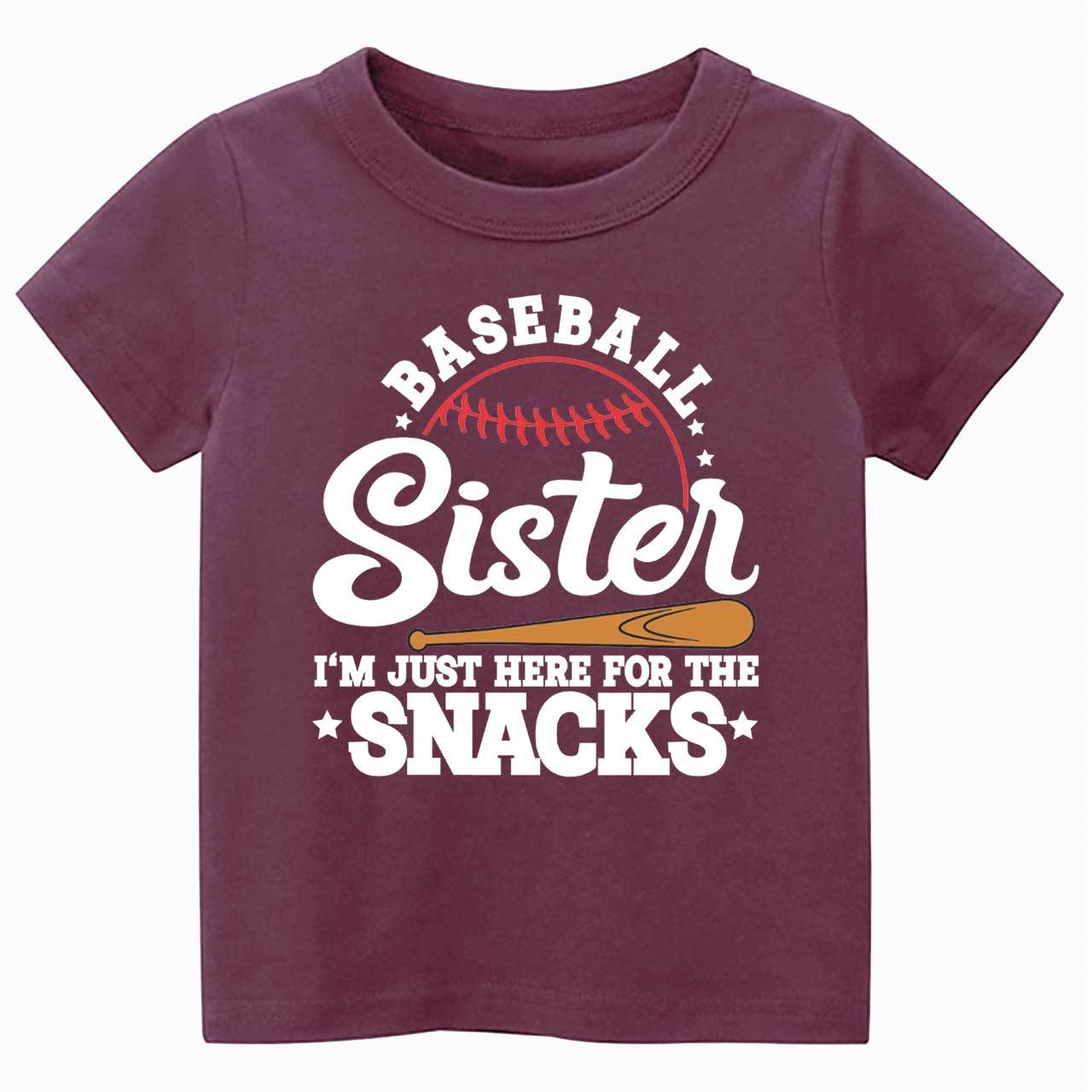 Baseball Sister I'm Just Here For The Snacks Toddler&Kid's Tees Beepumpkin