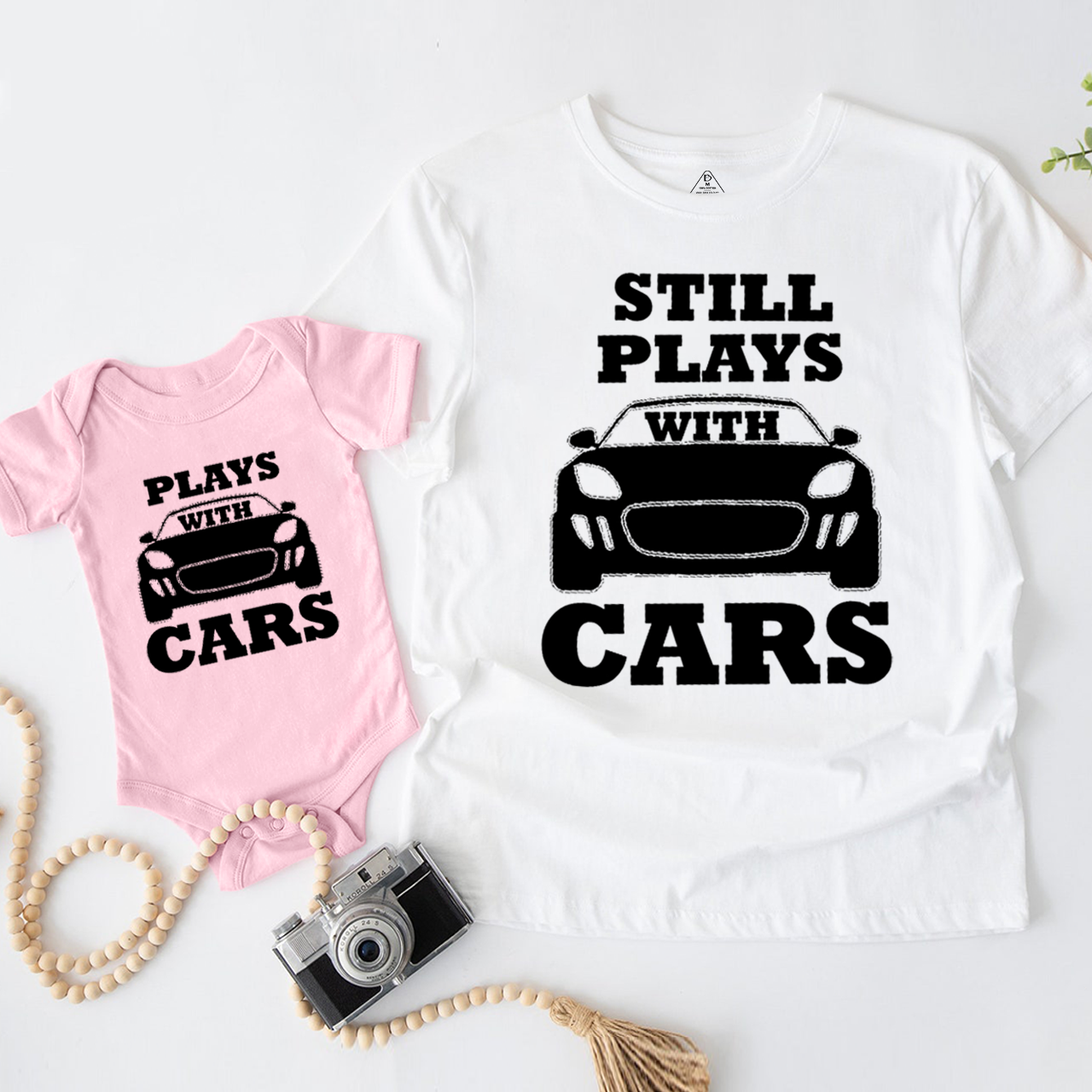 Still Plays With Cars Dad&Me Matching Shirts 