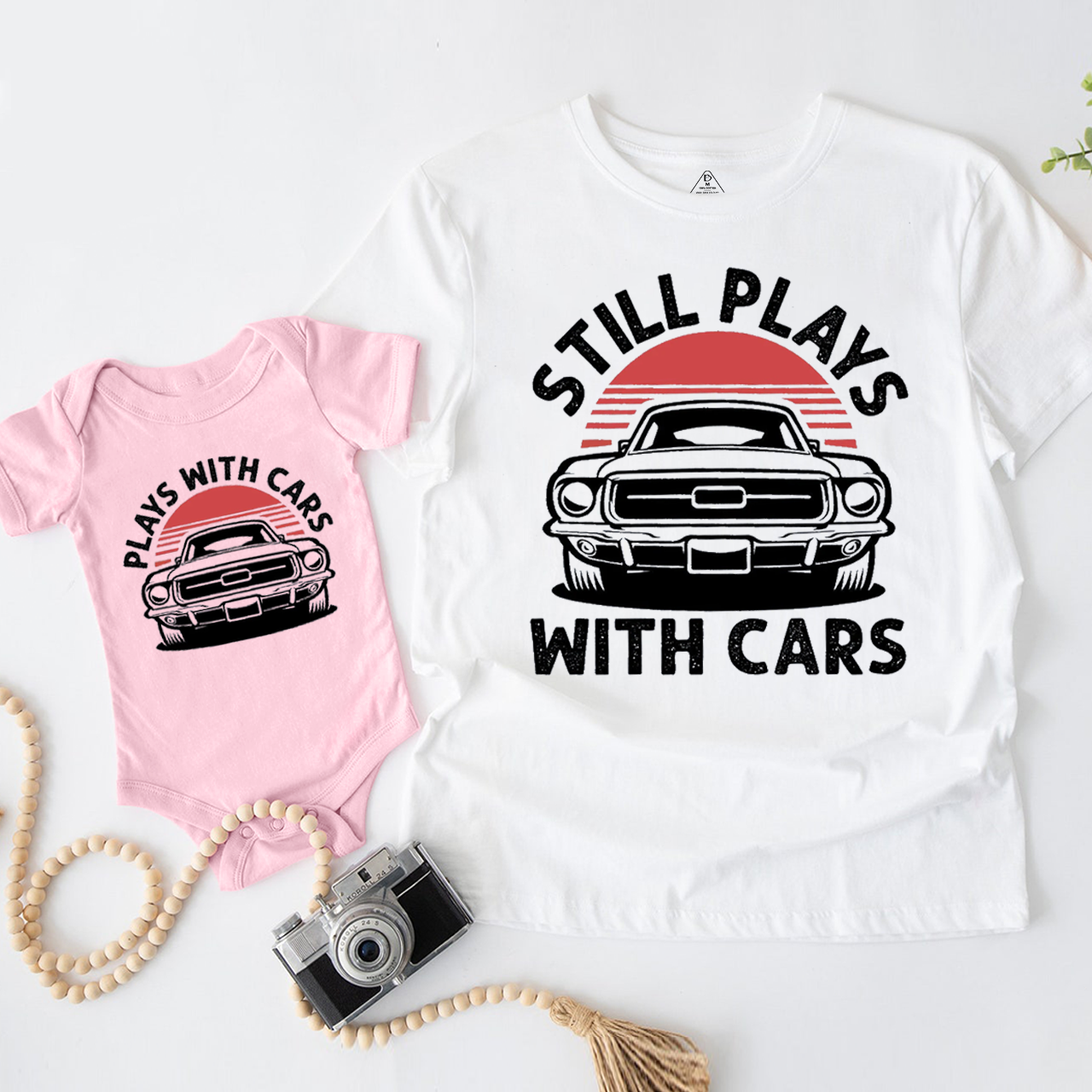 Still Plays With Cars Dad&Me Matching Shirts