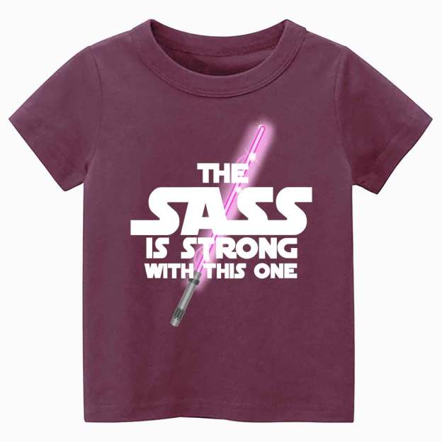 The Sass Is Strong With This One Toddler&Kid's Tees Beepumpkin 7