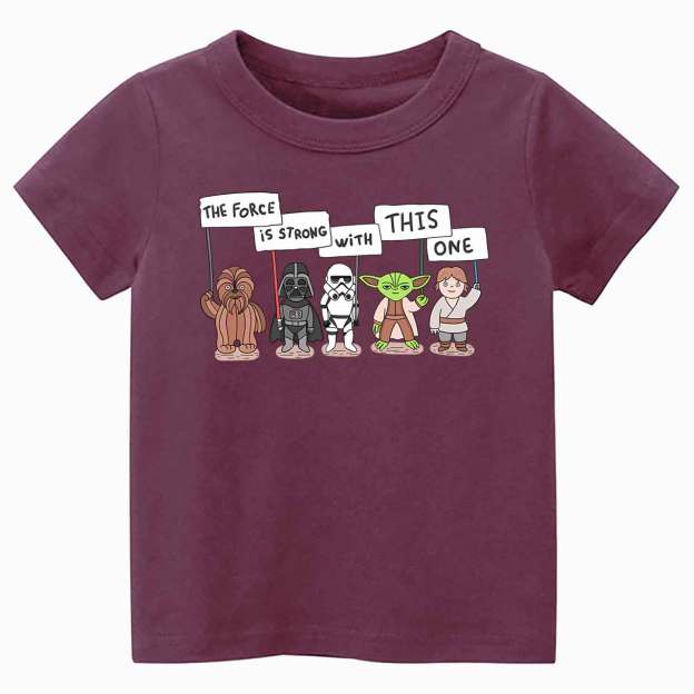 The Force Is Strong With This One Toddler&Kid's Tees Beepumpkin
