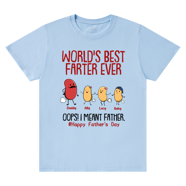 World's Best Farter Ever I Mean Father Funny Personalized Shirt