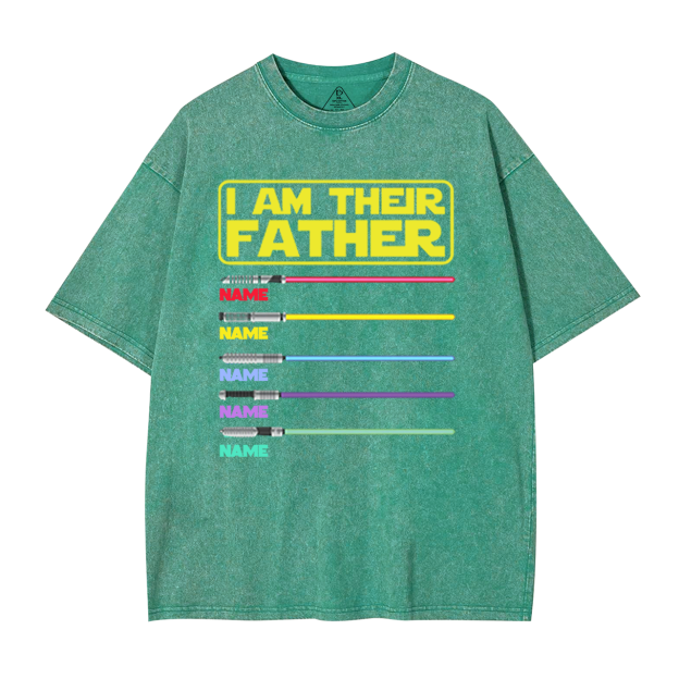Personalized I Am Their Father Washed T-Shirts