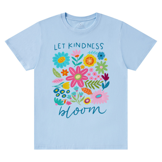 Let Kindness Bloom Mama T-Shirts