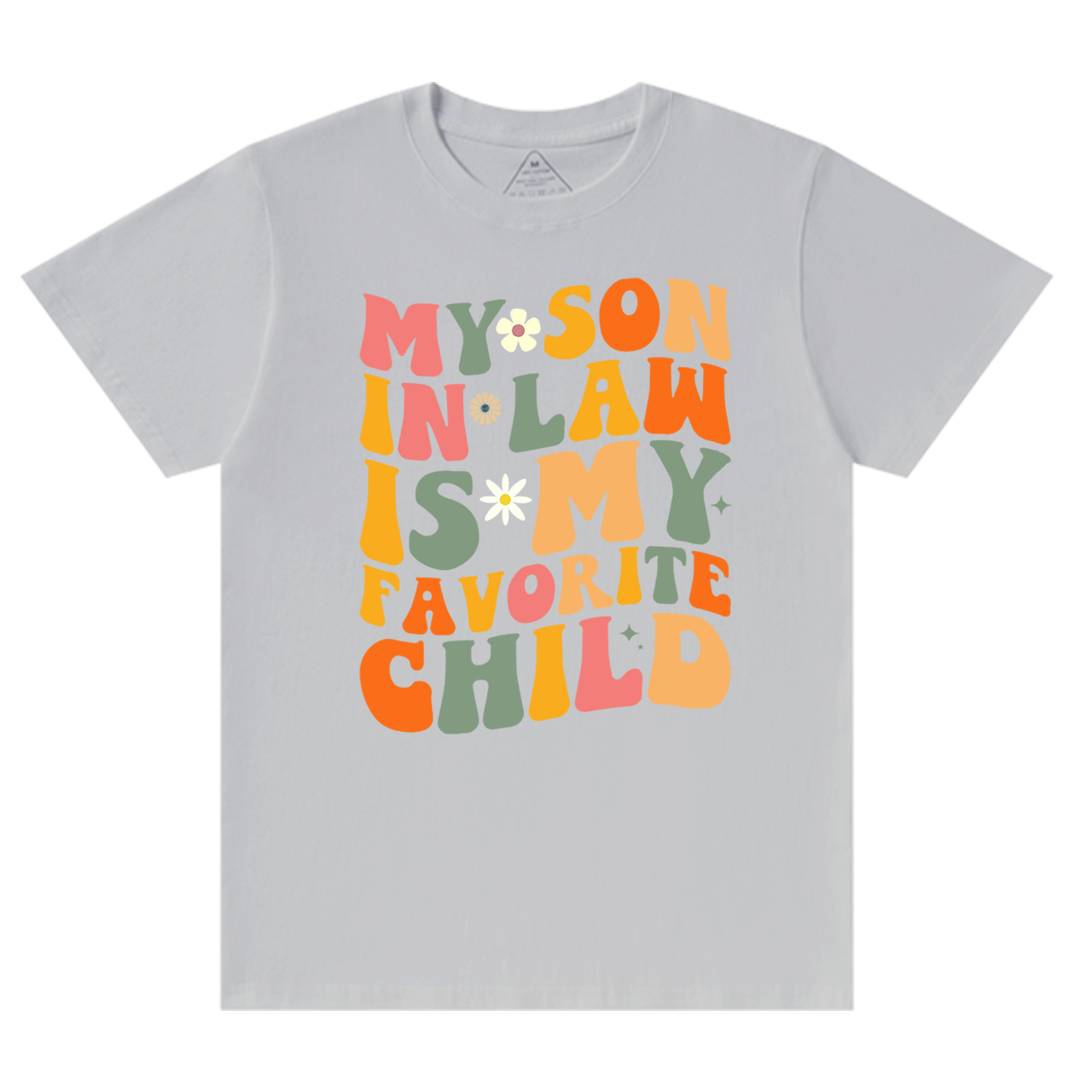 My Son In Law Is My Favorite Mama T-Shirts