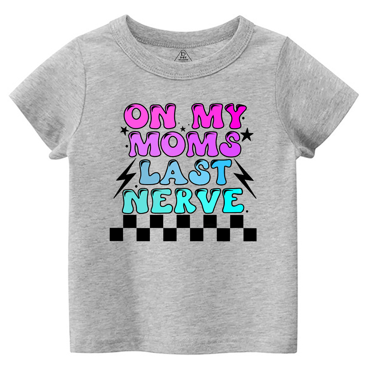 On My Mom's Last Nerve Toddler&Kid's Tees Beepumpkin7