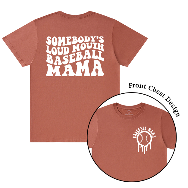 Somebody's Loud Mouth Baseball Mama Shirt