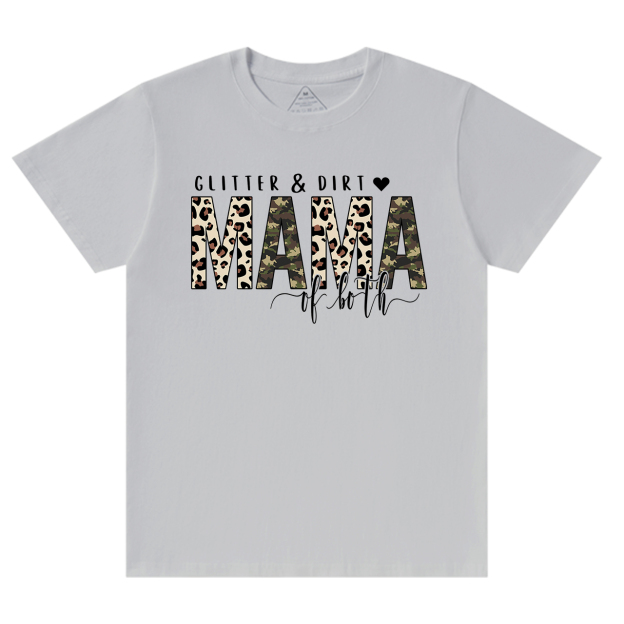 Glitter And Dirt Mama Of Both Shirt