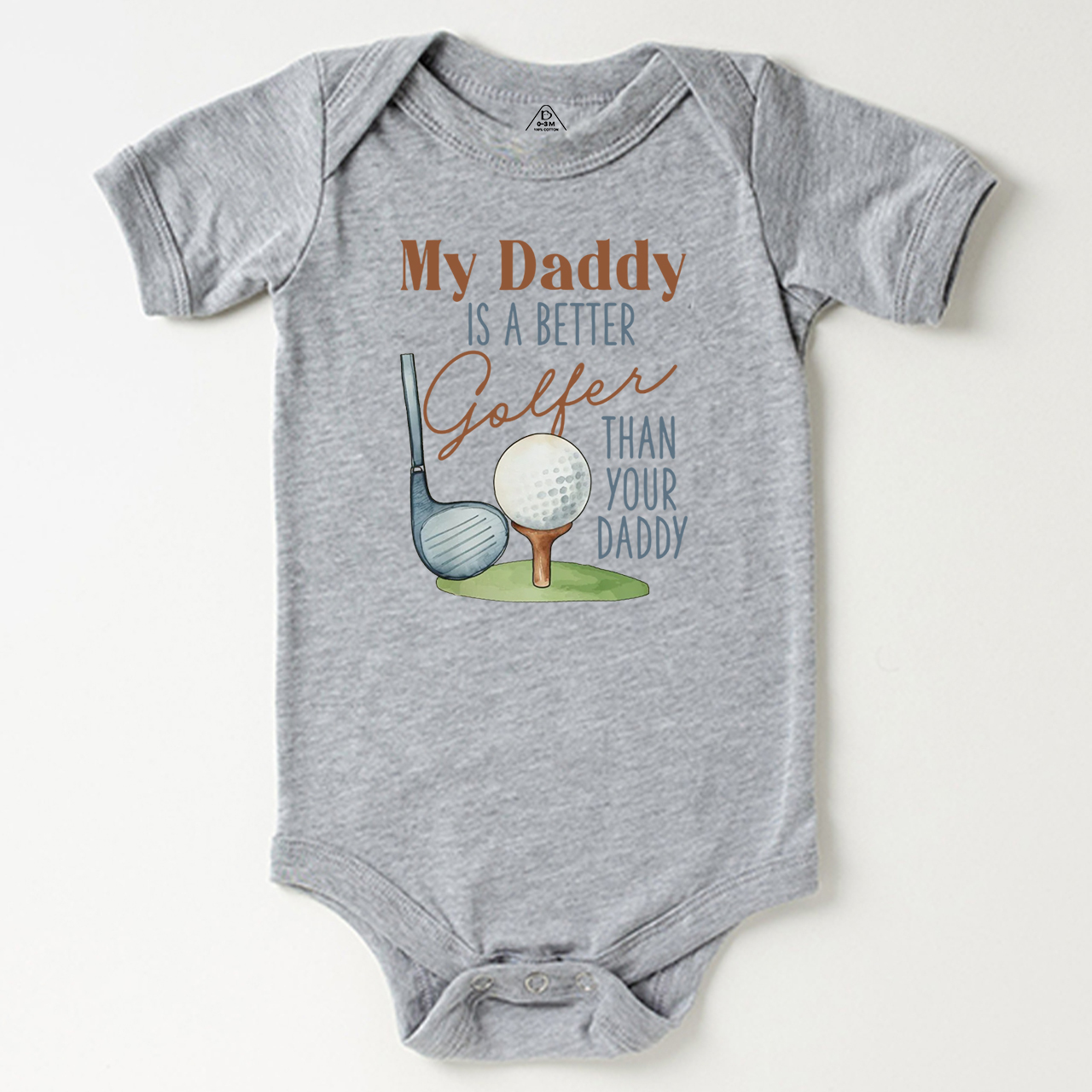 My Daddy Is A Better Golfer Than Your Daddy Bodysuit Beepumpkin