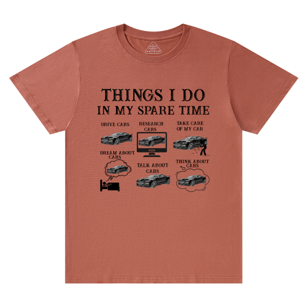 Things I Do In My Spare Time Funny Cars Dad T-Shirt