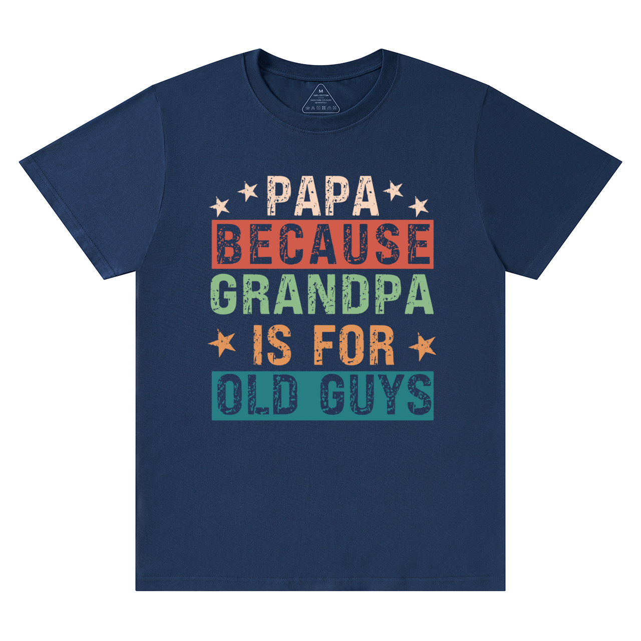 Papa Because Grandpa Is For Old Guys T-shirt