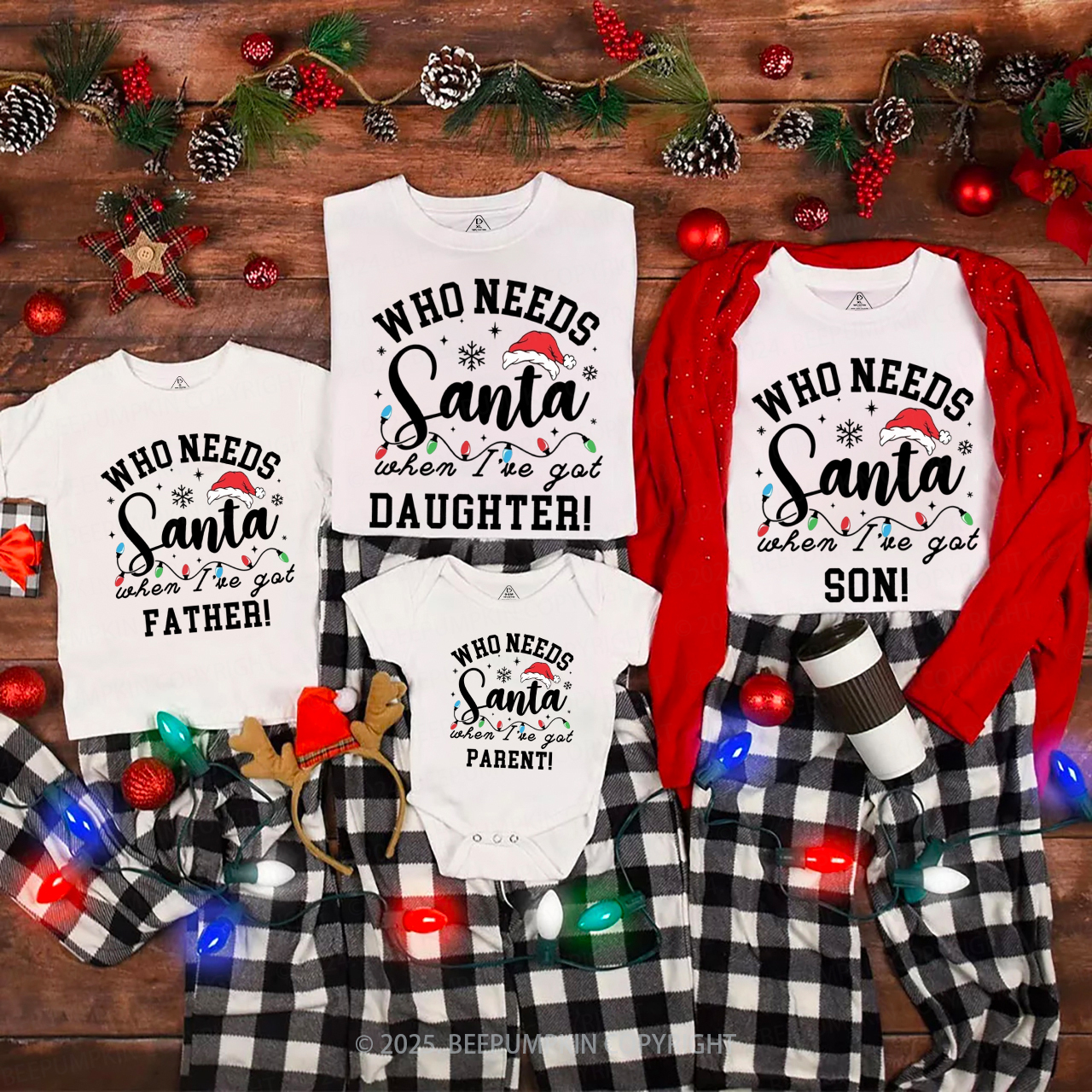 Personalized Who Needs Santa Family Matching T-Shirts Beepumpkin
