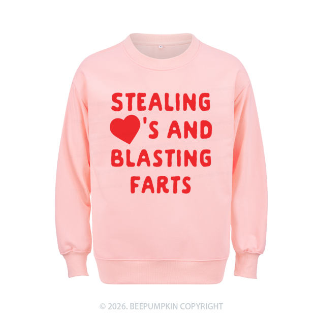 Stealing Hearts Blasting Farts Aldult Sweatshirt