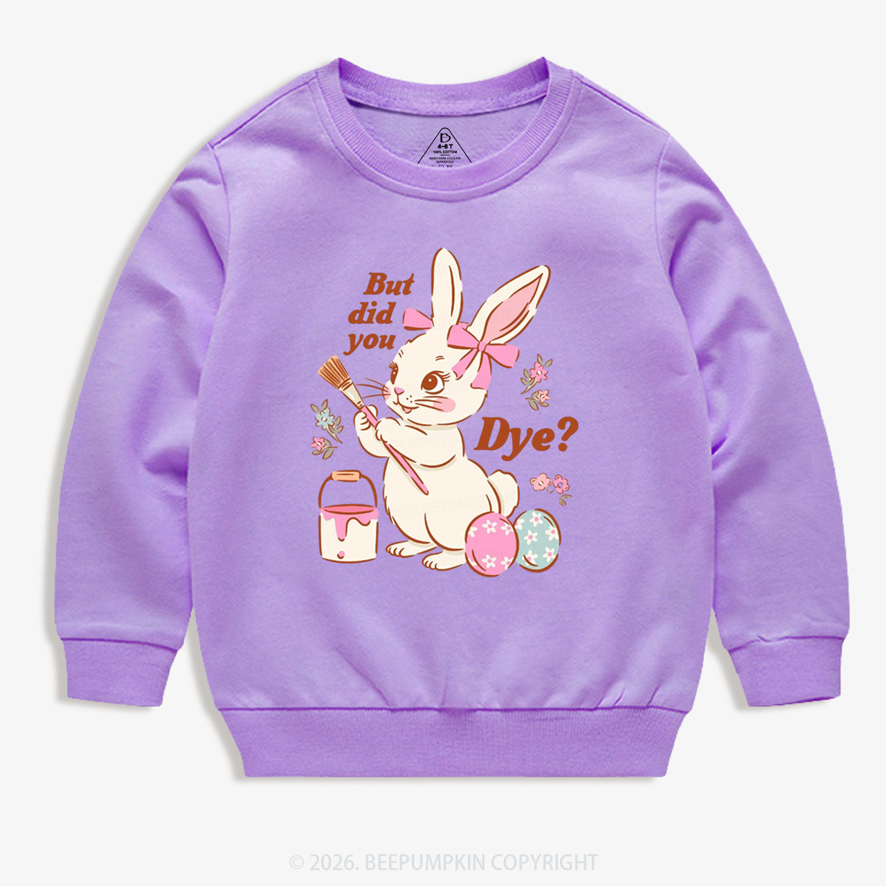 But Did You Dye Easter Rabbit Kid's Sweatshirt