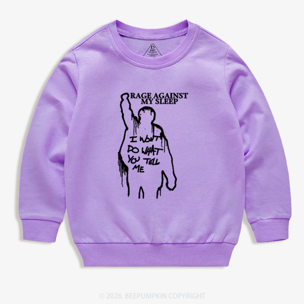 Rage Against My Sleep Kid's Sweatshirt 7