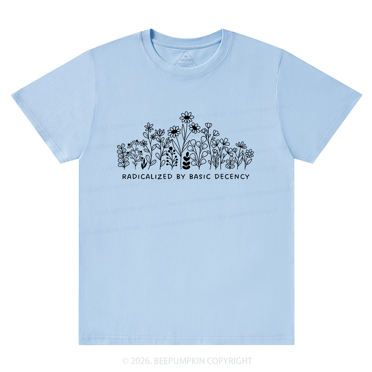 Radicalized by Basic Decency Peaceful T-Shirts