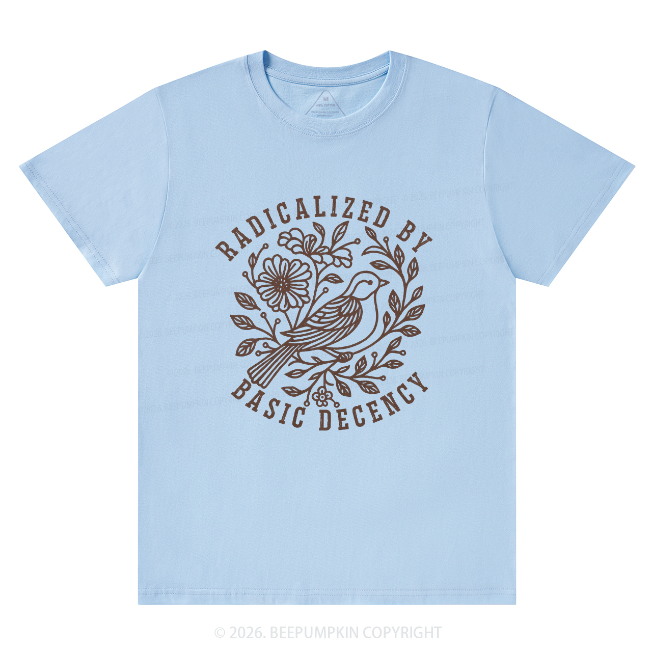 Radicalized by Basic Decency Protest T-Shirts