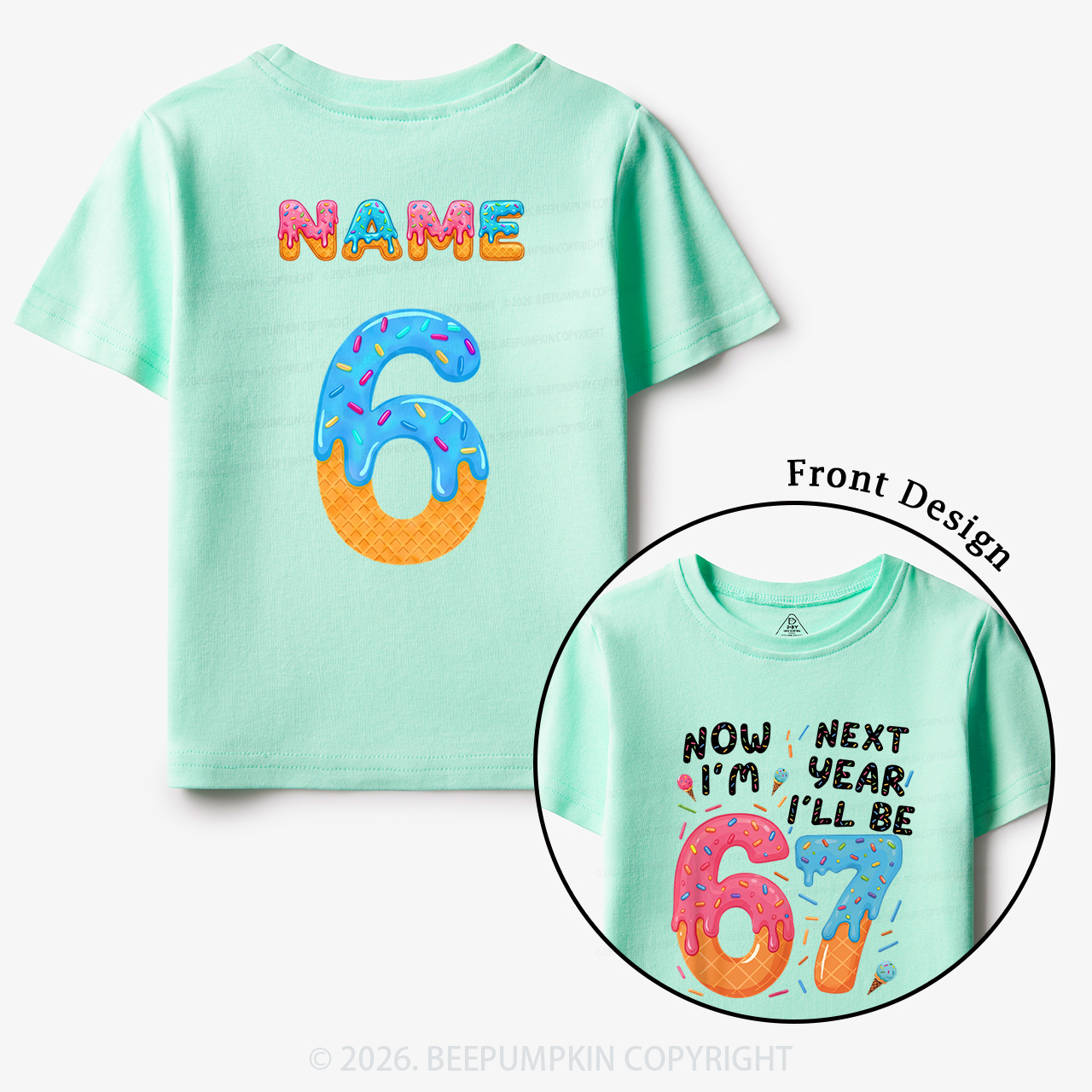 Personalized Birthday Now I'm 6 Next Year I'll Be 7 Toddler&Kid's Tees