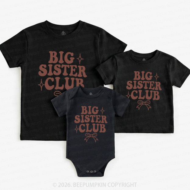 Big Sister Club Newborn Matching Tees For Siblings