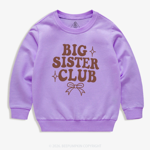 Big Sister Club Newborn Kid's Sweatshirt