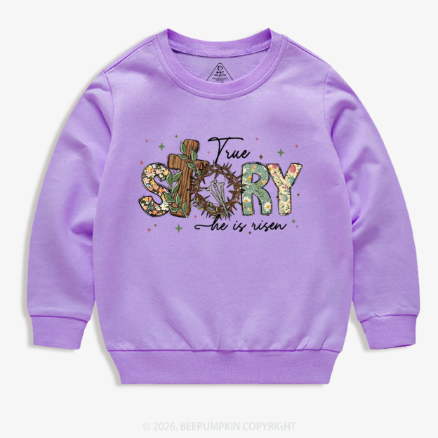 True Story He Is Risen Retro Easter Kid's Sweatshirt