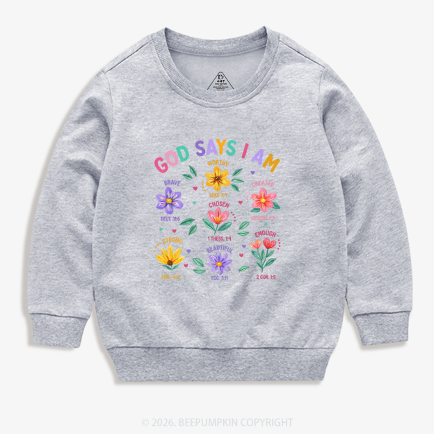God Says I Am Flowers Kid's Sweatshirt