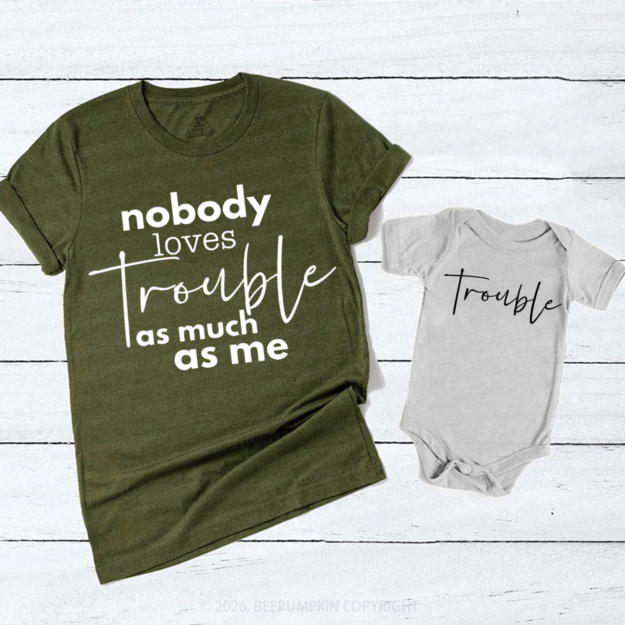 Nobody Loves Trouble as Much as Me Mom&Me Matching T-Shirts