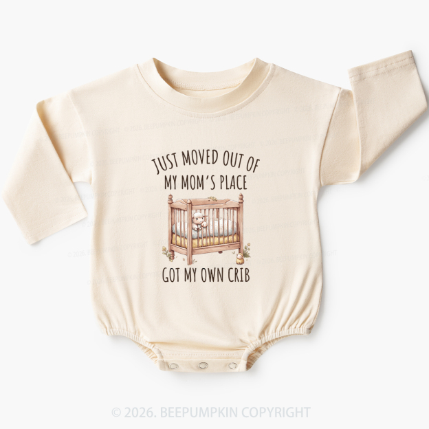 Just Moved Out Of My Mom's Place Got My Own Crib Baby Bubble Romper