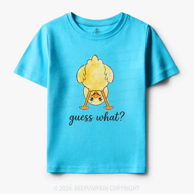 Guess What Chicken Butt Cute Funny Animal Toddler&Kid's Tees
