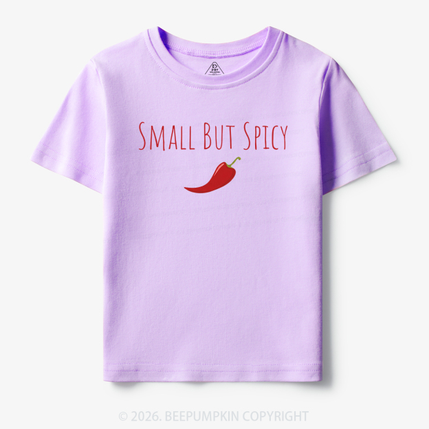 Small But Spicy Toddler&Kid's Tees