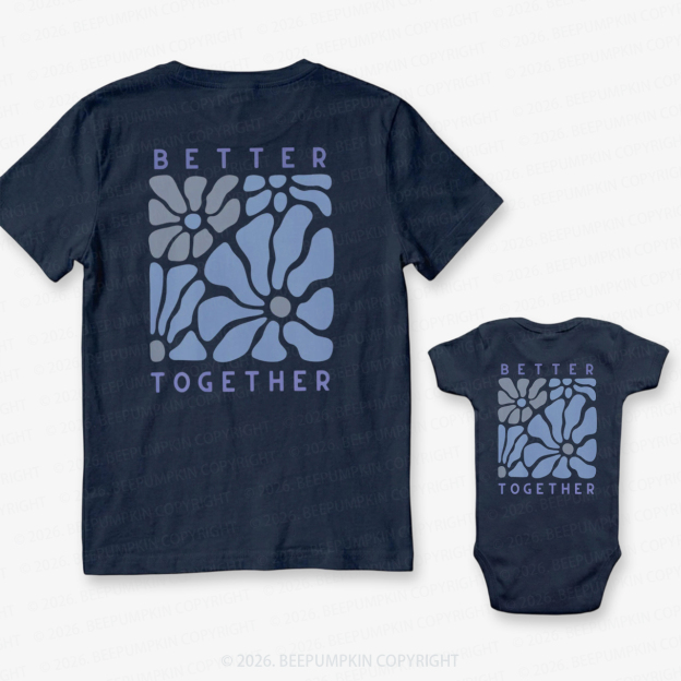 Better Together with Retro Flowers Dad&Me Matching Shirts