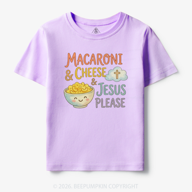Macaroni & Cheese & Jesus Please Toddler&Kid's Tees