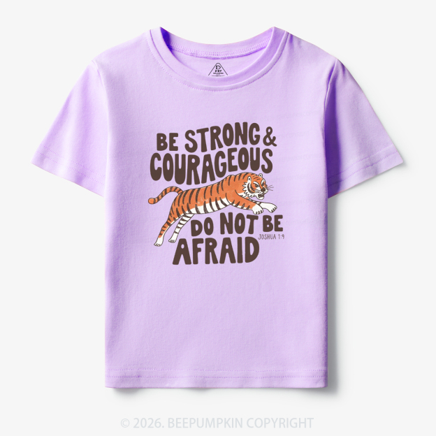 Christian Be Strong Courageous Do Not Be Afraid Tiger Toddler&Kid's Tees