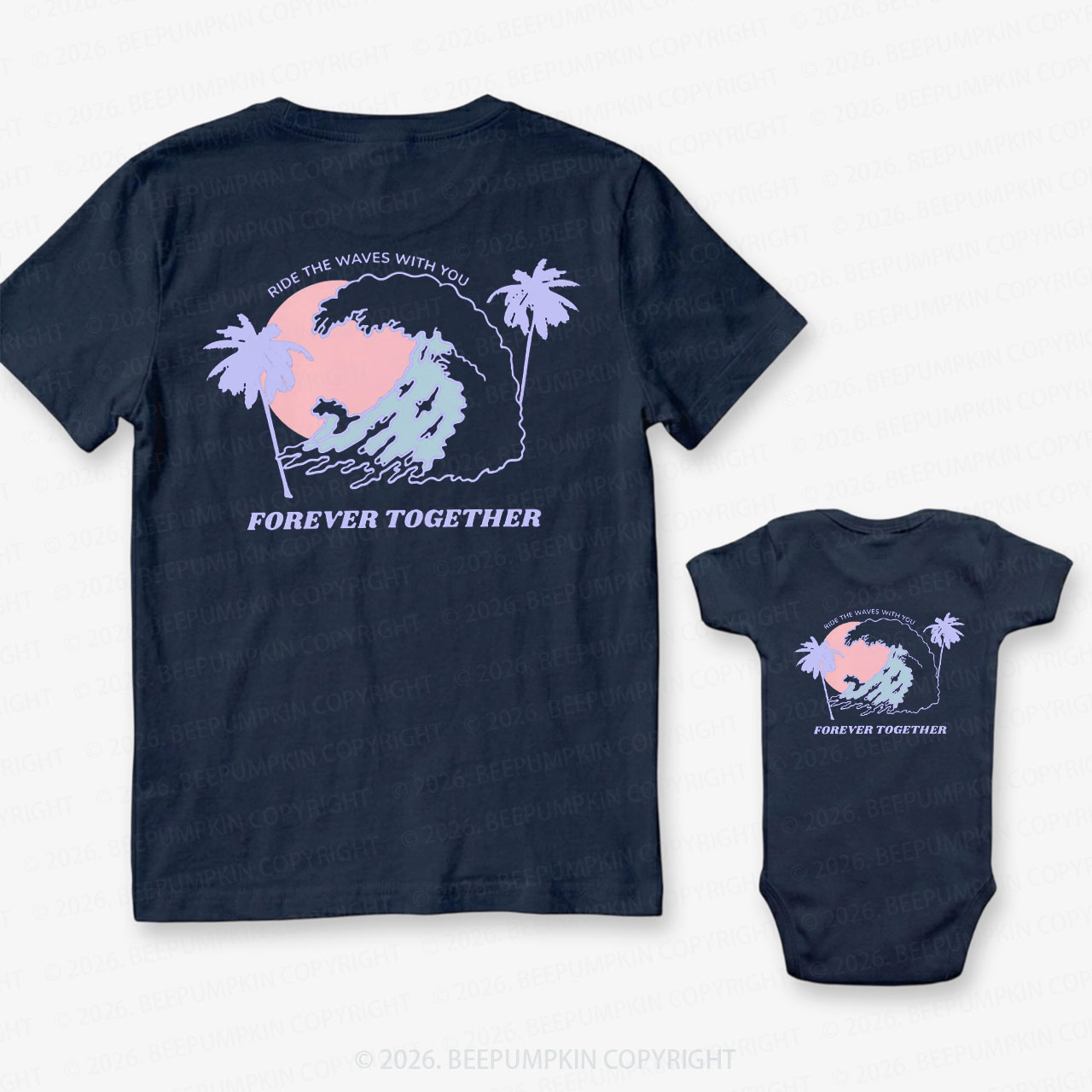 Ride the Waves With You Forever Together Dad&Me Matching Shirts-Back Design