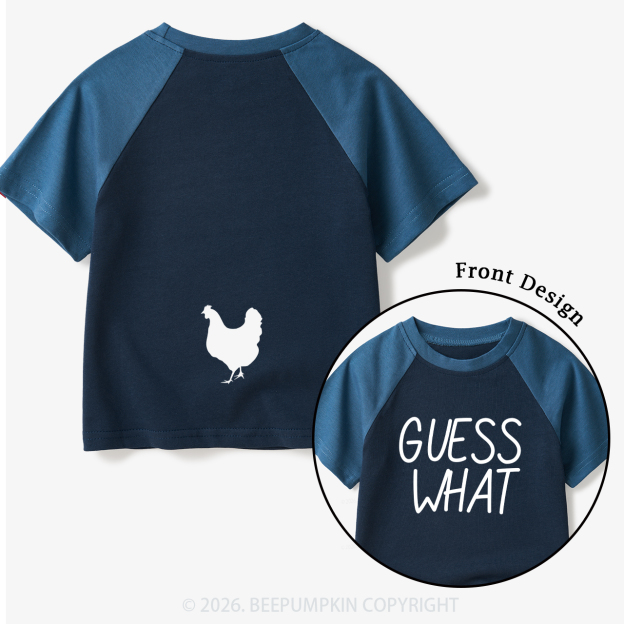 Guess What Chicken Butt Toddler&Kids Retro Raglan T-shirt