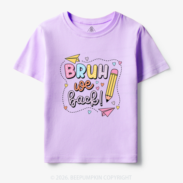 Bruh We Back Pastel Back to School Toddler&Kid's Tees